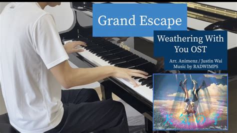 Radwimps Grand Escape Weathering With You Ost Piano Cover