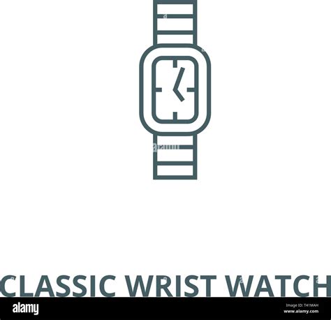 Classic Wrist Watch Line Icon Vector Classic Wrist Watch Outline Sign