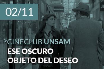 Próximos Eventos Ese oscuro objeto del deseo en el Cineclub