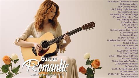 Top 30 Romantic Guitar Love Songs Collection Best Relaxing Instrumental Love Songs Ever Youtube