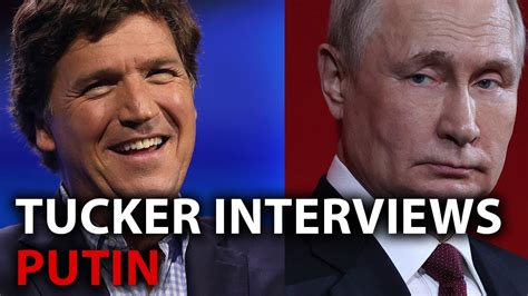 Kremlin Confirms Tucker Carlson Interview Youtube