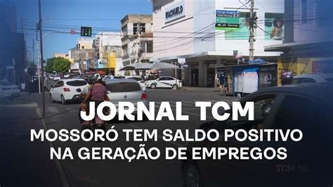 Jornal TCM Mossoró tem saldo positivo na geração de empregos YouTube