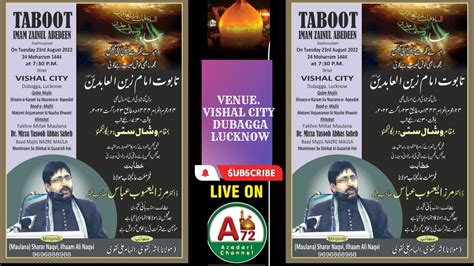 LIVE MAJLIS E AZA TABOOT E IMAM ZAINUL ABEDEEN A S MAULANA DR YASOOB