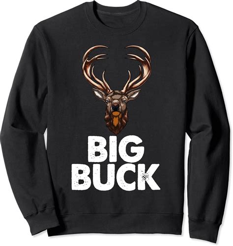 Best Big Buck Tee Shirts Funny Men Hunting Deer Buck Sweatshirt