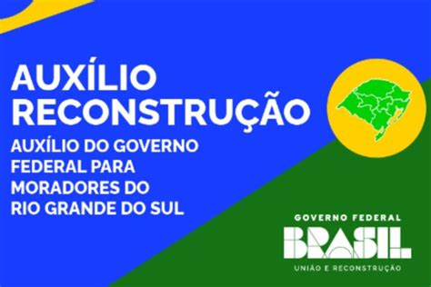 Auxílio Reconstrução De R51 Mil Famílias Devem Confirmar Dados Veja