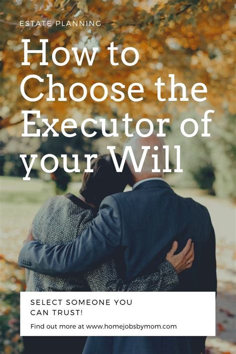 How To Choose The Executor Of Your Will Will And Testament Last Will