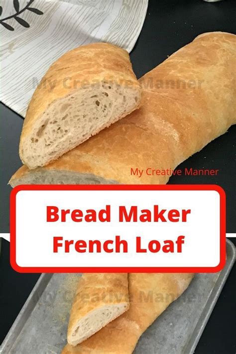 Bread Maker French Bread Recipe French Bread Bread Machine Crusty