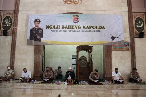 Ngaji Bareng Kapolda Program Peningkatan Iman Dan Taqwa Polisi Pelayan