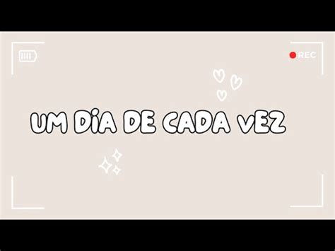 Uma Coisa De Cada Vez Youtube