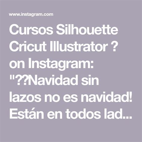 Cursos Silhouette Cricut Illustrator On Instagram Navidad Sin