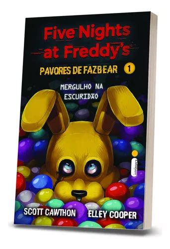 Five Nights At Freddys Pavores De Fazbear Vol 1 Mergulho Na Escuridão Livro Com 3 Contos