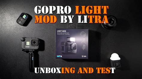 Gopro Light Mod By Litra Unboxing And Test Youtube