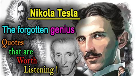 Nikola Tesla S Quotes That Are Worth Listening To Spread Wisdom Youtube