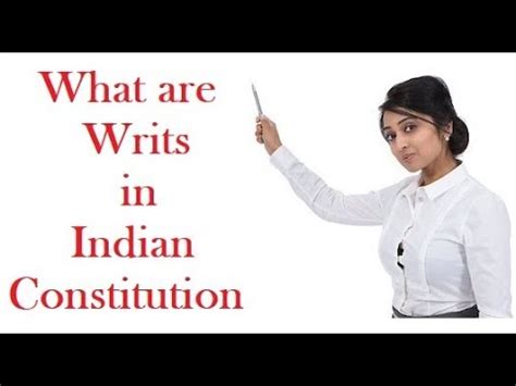 Writ What Are Writs Law On Writs In Indian Constitution Lecture By