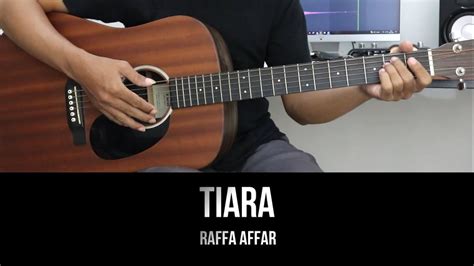 Tiara Raffa Affar Dipopulerkan Oleh Kris Tutorial Chord Gitar