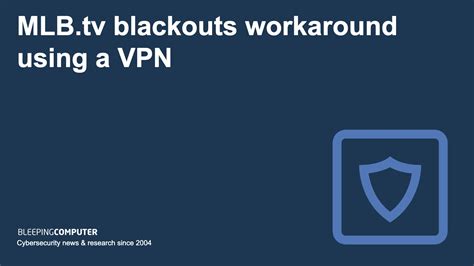 Bypass Mlbtv Blackouts In 2024 With A Vpn Workaround