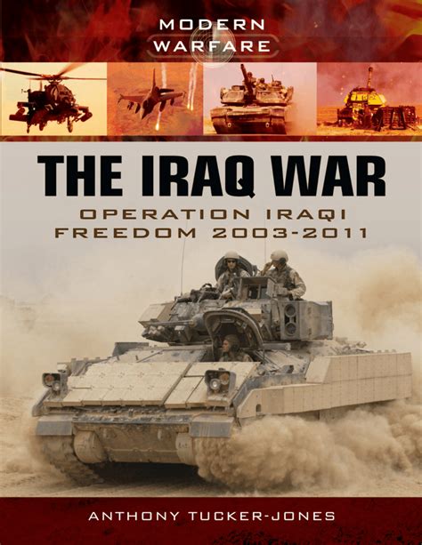 Modern Warfare Anthony Tucker Jones The Iraq War Operation Iraqi