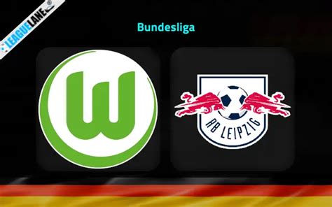 Wolfsburg Vs Rb Leipzig Predictions Tips Match Preview