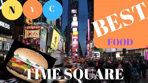 Best Places To Eat In Time Square Youtube