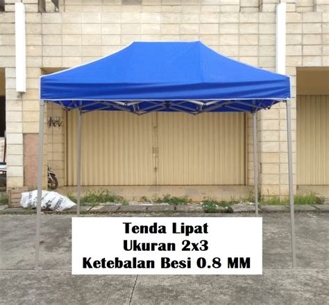 Tenda Lipat Ukuran 2x3 Besi Premium Lazada Indonesia