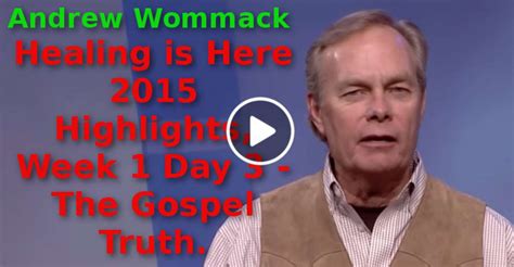 Andrew Wommack (August-17-2019) Healing is Here 2015 Highlights, Week 1 ...