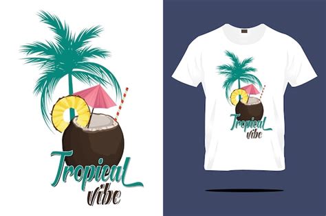 Premium Vector Tropical Vibe T Shirt Design