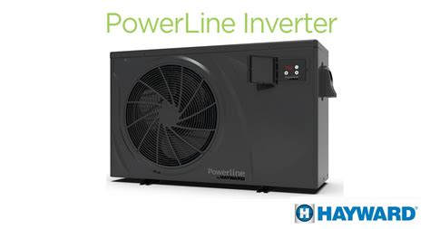 Pompe à chaleur piscine Powerline Inverter Hayward