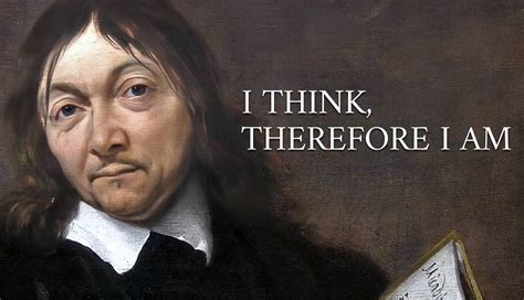 Understanding 5 Famous Quotes by Descartes