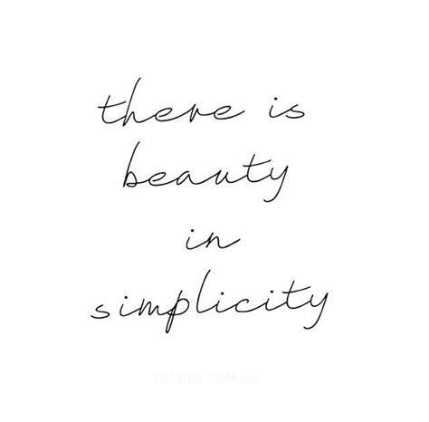 There Is Beauty In Simplicity Simplicity Quotes Winning Quotes