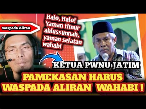 KH MARZUQI NU PAMEKASAN HARUS LAWAN ALIRAN WAHABI YouTube