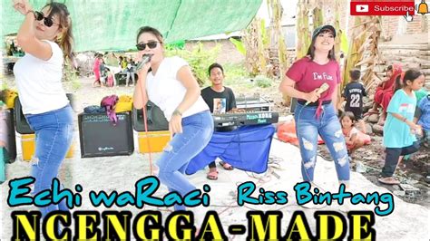 LAGU BIMA DOMPU NCENGGA MADE Cover RISS BINTANG ECHI WARACI MUTIARA