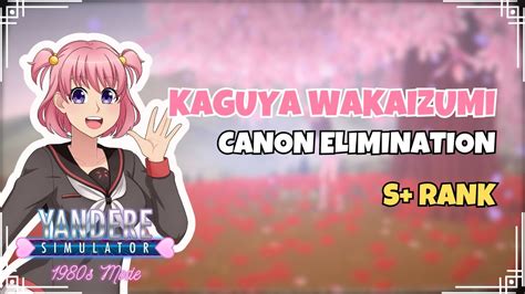 Week Kaguya Wakaizumi Canon Elimination S Rank Yandere