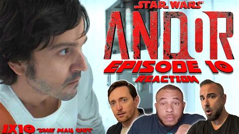 ANDOR Episode 10 Reaction One Way Out 1X10 YouTube