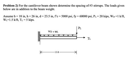 Solved Problem 2 For The Cantilever Beam Shown Determine