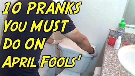 10 Pranks You Must Do On April Fools Day How To Prank Nextraker 10 P