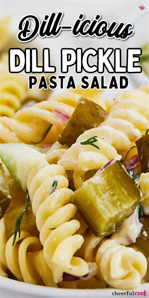 A Dill Icious Pickle Pasta Salad Recipe In 2024 Dill Pickle Pasta