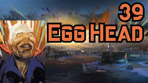 Disco Elysium The Final Cut 39 Egg Head Youtube