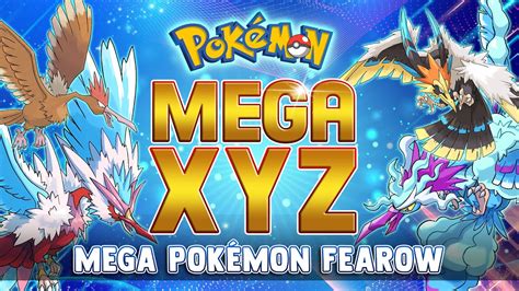 Full Gen 1 Mega Pokémon Fearow Mega Evolutions X Y Z Youtube