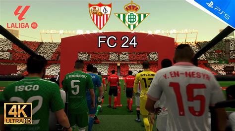 EA SPORTS FC 24 PS5 4K Sevilla FC vs Real Betis Balompié LaLiga