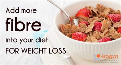 Add More Fibre Into Your Diet For Weight Loss