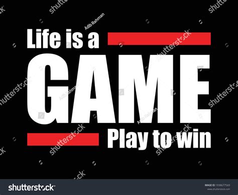 Gaming Quotes Life Game Play Win Stock Vector (Royalty Free) 1938677569 | Shutterstock