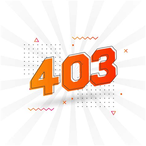 403 number vector font alphabet. Number 403 with decorative element ...