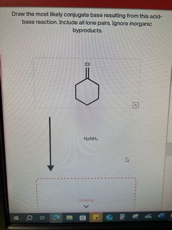 Answered Draw The Most Likely Conjugate Base Resulting From This Acid