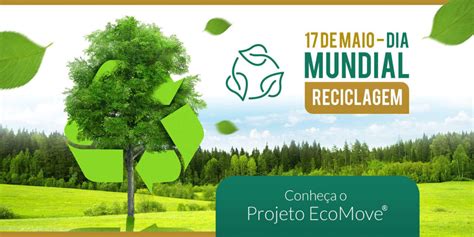 Dia 17 De Maio Dia Mundial Da Reciclagem EcoMove Netmove