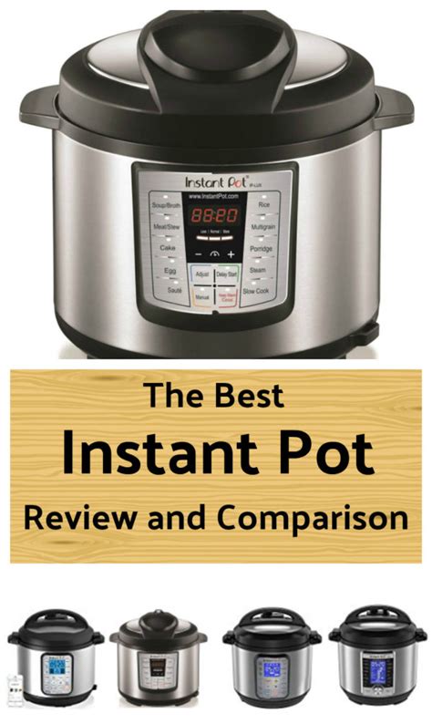 Instant Pot Comparison and Comparison Chart - Instant Pot Cooking