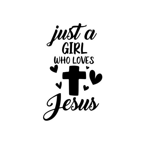 Just A Girl Who Loves Jesus Svg Jesus Christian Svg Etsy