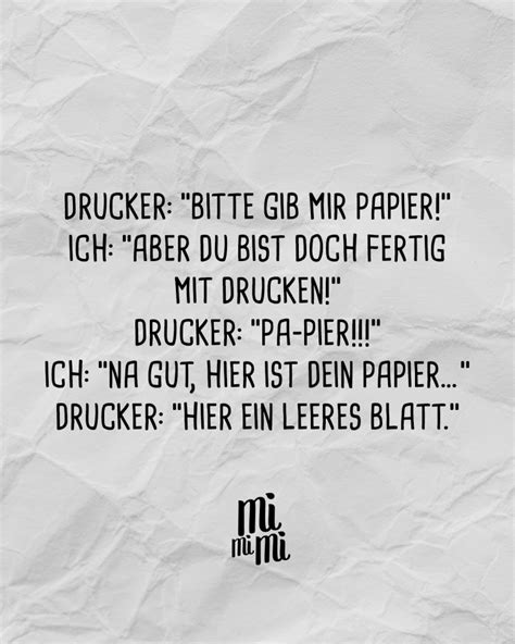 Drucker Bitte Gib Mir Papier Ich Aber Du Bist Doch Fertig Mit