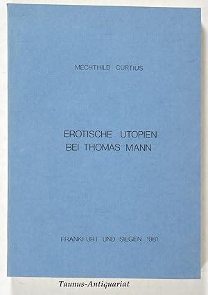 Erotische Utopien Thomas Mann Zvab