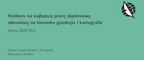 Konkurs Na Najlepsze Prace Dyplomowe Obronione Na Kierunku Geodezja I