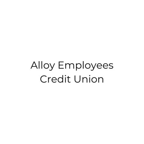 Alloy Employees Credit Union Membership Phroogal